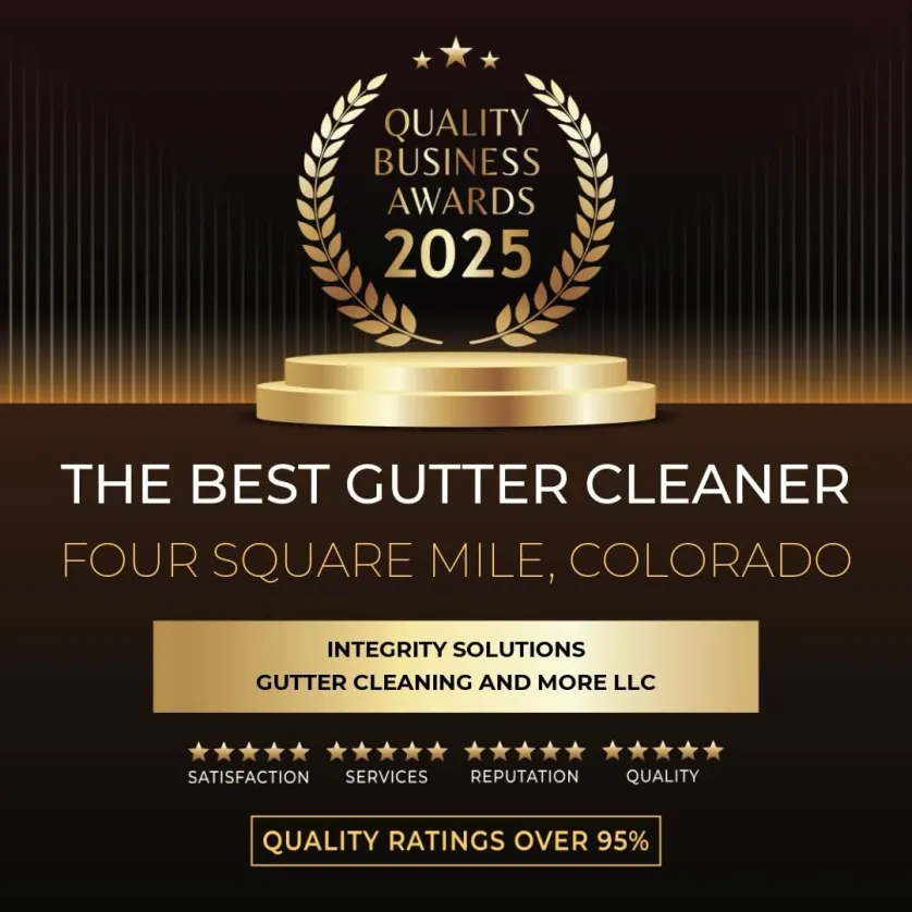 Quality Business Awards 2025, Best Gutter Cleaner in Four Square Mile, Colorado, awarded to Integrity Solutions